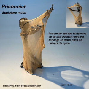 Sculpture métal prisonnier Didier Dedeurwaerder